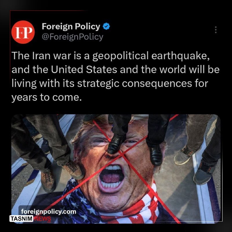 A screenshot of a verified "Foreign Policy" social media post describing the Iran war as a geopolitical earthquake, accompanied by an image of feet stepping on a crossed-out portrait.
