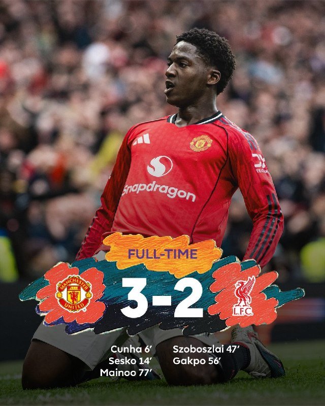 A graphic shows a Manchester United player in a red kit above a final score graphic reading "FULL-TIME 3-2," with Manchester United and Liverpool crests and goal scorers listed.