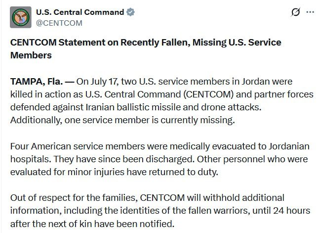 A verified U.S. Central Command social media post announces that two service members were killed and one is missing from Iranian missile and drone attacks in Jordan on July 17.