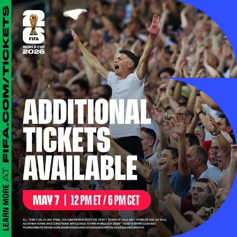 A promotional graphic featuring the FIFA World Cup 2026 logo, text reading "ADDITIONAL TICKETS AVAILABLE" with a May 7 release time, overlaid on a photo of cheering fans.