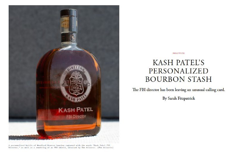 A personalized bourbon bottle labeled "Kash Patel FBI Director" sits beside a headline reading "Kash Patel's Personalized Bourbon Stash."