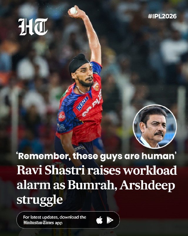 Hindustan Times news graphic showing a cricket bowler in a red and blue jersey mid-delivery, with a small inset photo of a mustached man, "#IPL2026," and a headline reading "Ravi Shastri raises workload alarm as Bumrah, Arshdeep struggle."