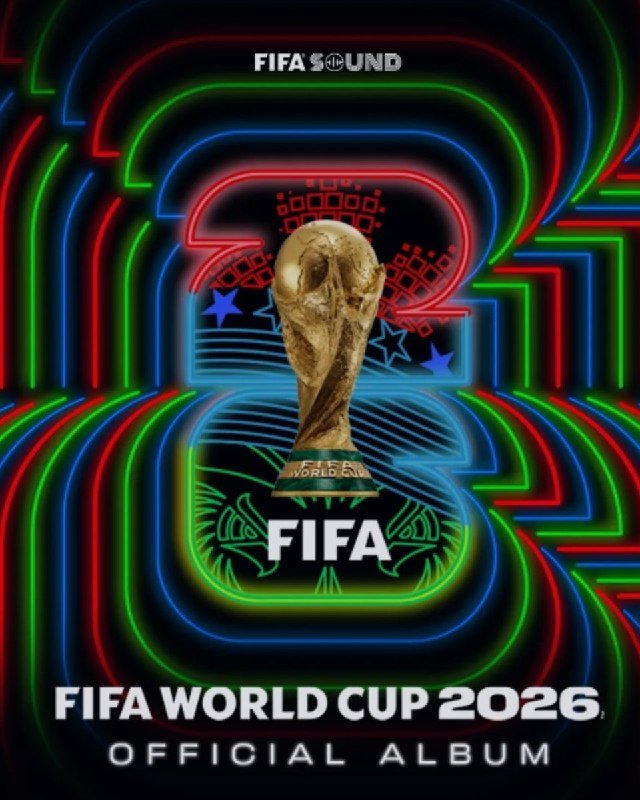 A graphic album cover displays the golden FIFA World Cup trophy centered against a neon-lit backdrop, with text reading "FIFA SOUND," "FIFA," and "FIFA WORLD CUP 2026 OFFICIAL ALBUM."