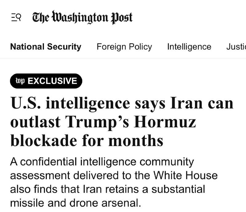A Washington Post webpage displays a "WP EXCLUSIVE" article headline reading "U.S. intelligence says Iran can outlast Trump's Hormuz blockade for months," beneath National Security, Foreign Policy, Intelligence, and Justice navigation tabs.