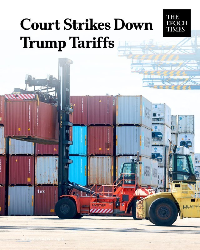 A graphic showing stacked shipping containers, an orange reach stacker, and a yellow Hyster forklift at a port, with text "Court Strikes Down Trump Tariffs" and The Epoch Times logo.