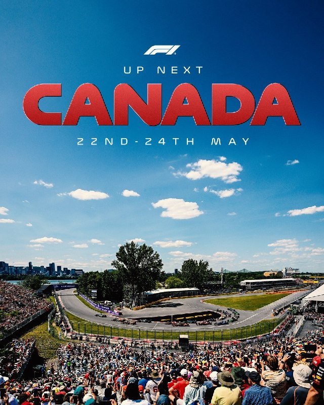 Promotional graphic showing an F1 logo with "UP NEXT CANADA 22ND-24TH MAY" overlaid on a photograph of a packed race circuit grandstand and track.