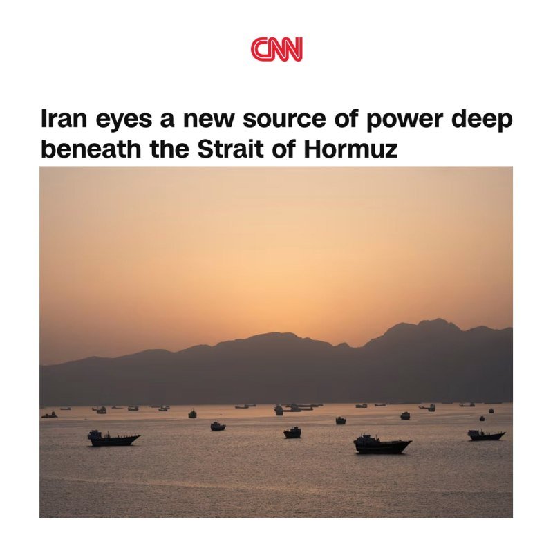 A CNN graphic displays the headline "Iran eyes a new source of power deep beneath the Strait of Hormuz" above a sunset seascape with silhouetted ships and mountains.