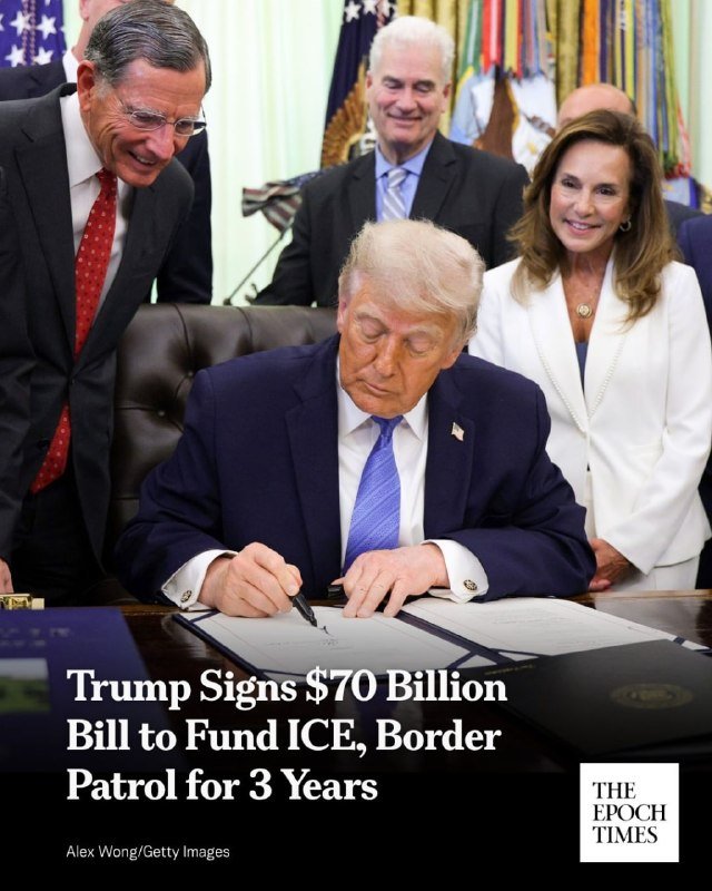 Donald Trump Signs $70 Billion Bill to Fund ICE, Border Patrol for 3 Years.