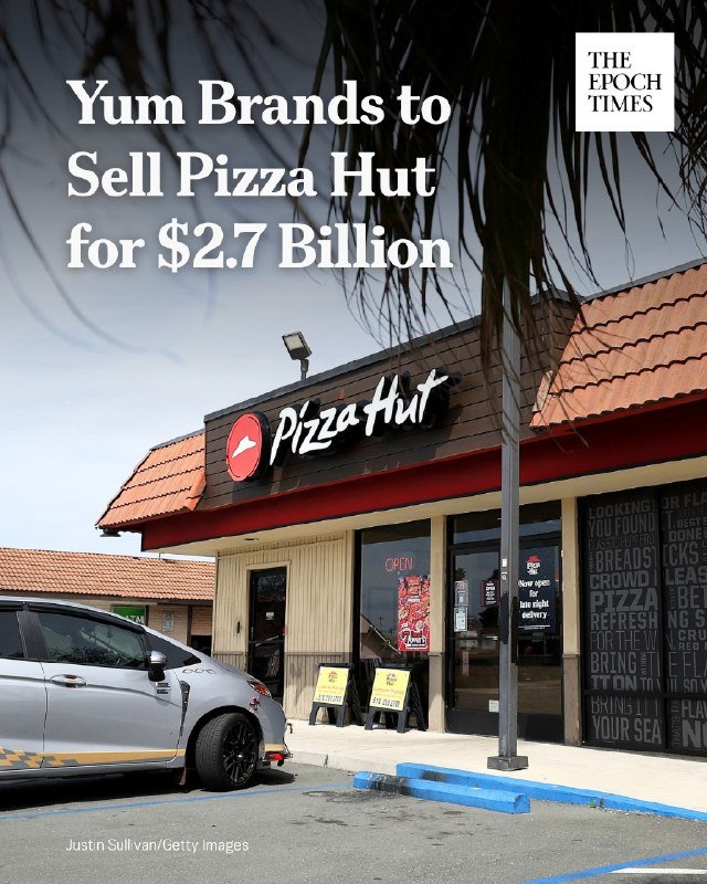 A Pizza Hut restaurant exterior with a red-tiled roof, parked silver car, and overhead headline reading "Yum Brands to Sell Pizza Hut for $2.7 Billion."
