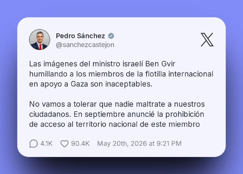 A graphic displays a social media post from "Pedro Sánchez @sanchezcastejon" on a purple background, featuring a profile photo, a Spanish-language statement about Israeli minister Ben Gvir, and engagement metrics dated May 20th, 2026.