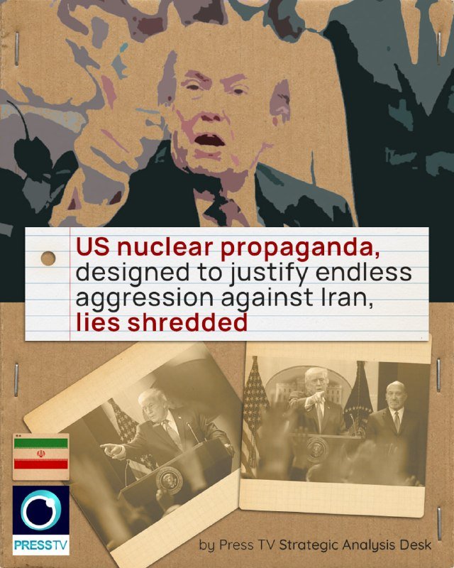 A graphic illustration features a stylized portrait above two photos of a man speaking at a podium, with overlaid text reading "US nuclear propaganda, designed to justify endless aggression against Iran, lies shredded," and the Press TV logo.
