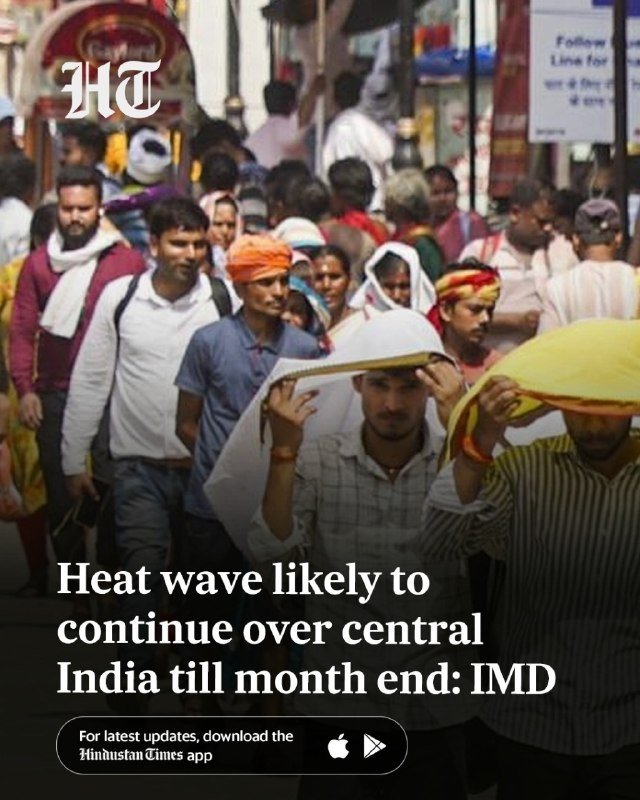 A crowded street scene shows people walking, some using cloths and papers to shield themselves from the sun, with a Hindustan Times graphic overlay reading "Heat wave likely to continue over central India till month end: IMD."