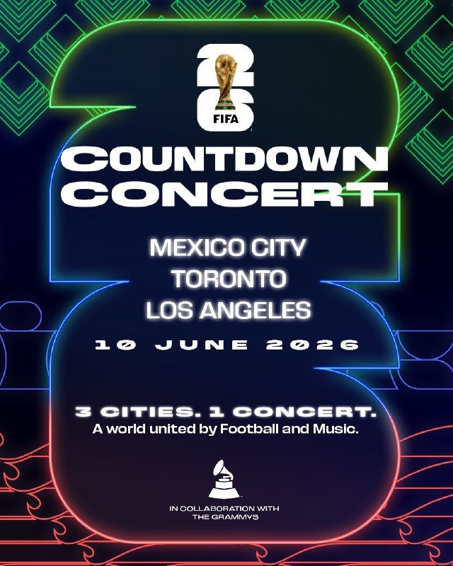 A digital promotional graphic announces the "26 FIFA Countdown Concert" featuring the World Cup trophy logo, listing Mexico City, Toronto, and Los Angeles for 10 June 2026, with a Grammy collaboration tagline.