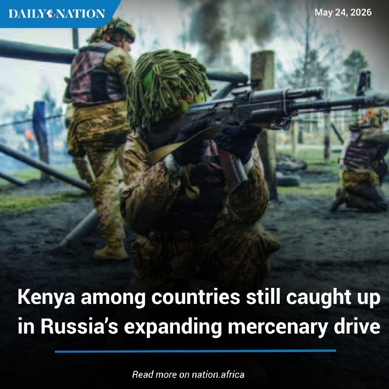 Soldiers in camouflage uniforms and ghillie headgear aim rifles from behind a wooden fence, with "Daily Nation" and "May 24, 2026" displayed above.
