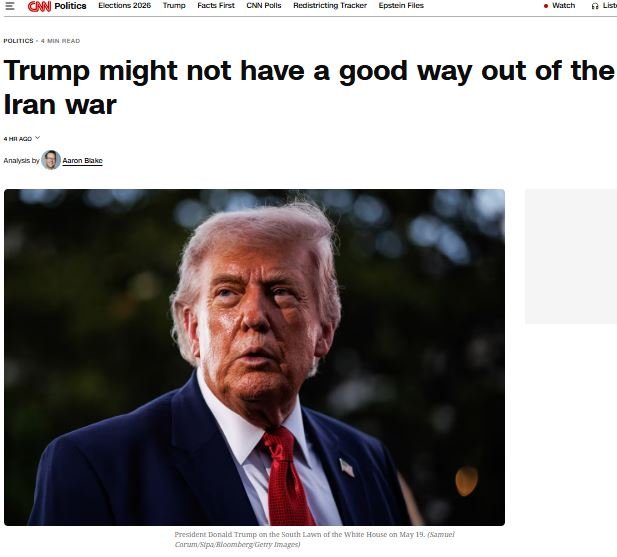 A screenshot of a CNN Politics article headlined "Trump might not have a good way out of the Iran war," featuring a photo of a man in a dark suit and red tie speaking outdoors.