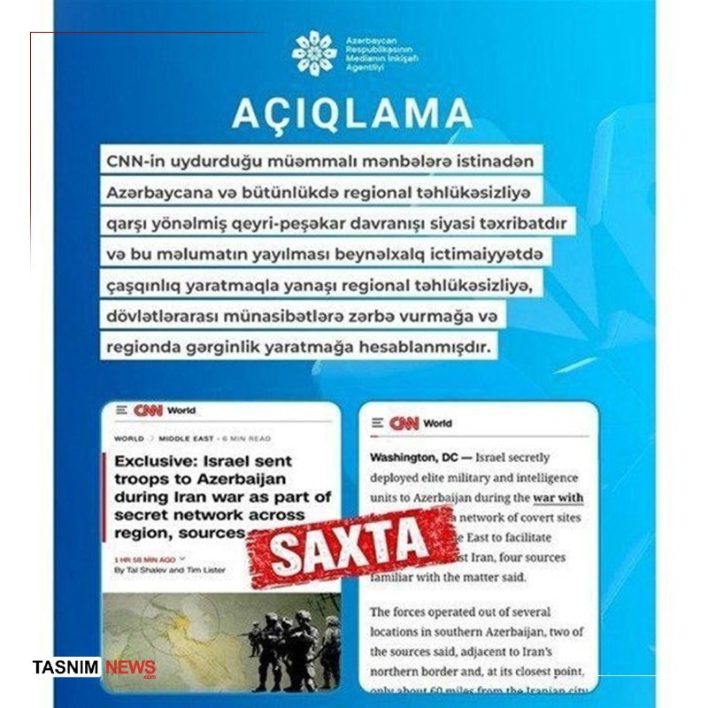 A graphic from the Azerbaijan State News Agency (AZƏRTAC) labeled "AÇIQLAMA" displays Azerbaijani text alongside two CNN World article screenshots stamped "SAXTA" (fake), with a Tasnim News watermark.