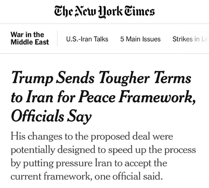 A screenshot of a New York Times article headlined "Trump Sends Tougher Terms to Iran for Peace Framework, Officials Say" with a "War in the Middle East" navigation label.