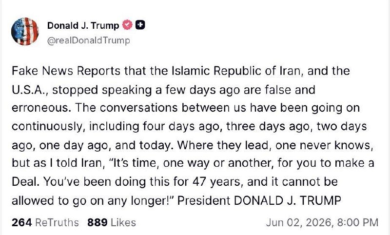 A social media post from Donald J. Trump's verified account @realDonaldTrump, dated Jun 02, 2026, contains a statement about ongoing conversations with Iran and a quote urging a deal.