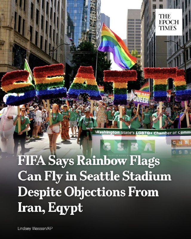 A graphic from The Epoch Times shows a pride parade with participants carrying a rainbow flag, large rainbow letters spelling "SEATTLE," and banners reading "GSBA" and "Washington State's LGBTQ+ Chamber of Commerce," captioned about FIFA allowing rainbow flags in a Seattle stadium.