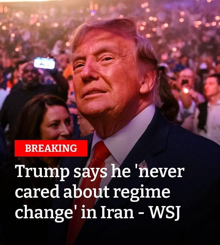 A graphic with a "BREAKING" banner shows a man in a suit and red tie smiling before a crowd, with text reading: "Trump says he 'never cared about regime change' in Iran - WSJ."