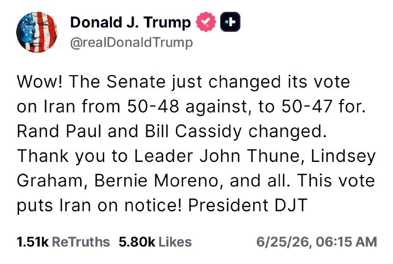 A social media post from Donald J. Trump's verified account announces a Senate vote shift on Iran from 50-48 against to 50-37 for, thanking specific senators and crediting President DJT, posted on 6/25/26.