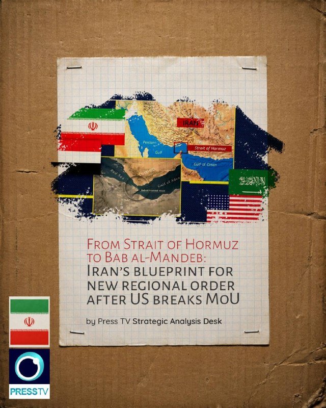 A graphic poster on a brown background features maps of the Persian Gulf region and flags of Iran, Iraq, and the United States, with the headline "From Strait of Hormuz to Bab al-Mandeb: Iran's Blueprint for New Regional Order After US Breaks MOU" and a PressTV logo.