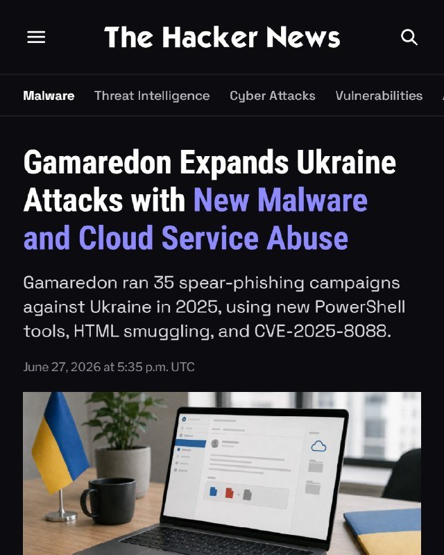 A mobile screenshot of "The Hacker News" displays a cybersecurity article headline about Gamaredon's attacks on Ukraine, dated June 27, 2026.