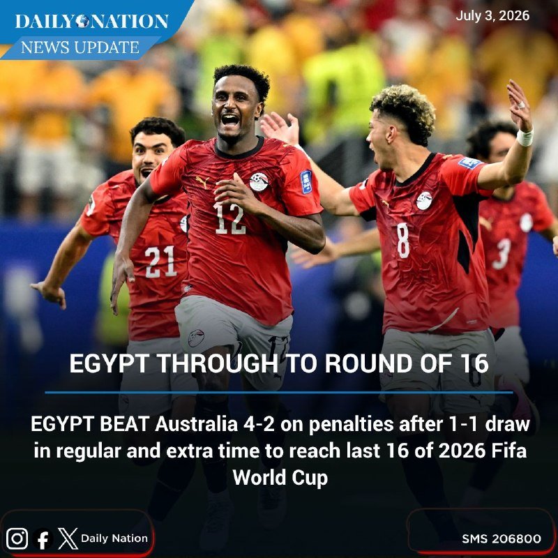 This is a digital Daily Nation news graphic dated July 3, 2026, showing soccer players in red jerseys celebrating, with text reading "EGYPT THROUGH TO ROUND OF 16."