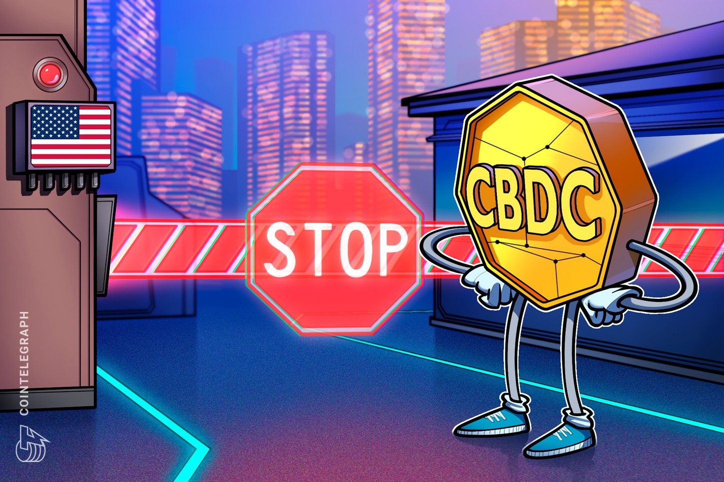 An illustrated Cointelegraph cartoon shows an anthropomorphized gold coin labeled "CBDC" facing a red "STOP" barrier in a neon-lit cityscape, with a U.S. flag-labeled checkpoint on the left.