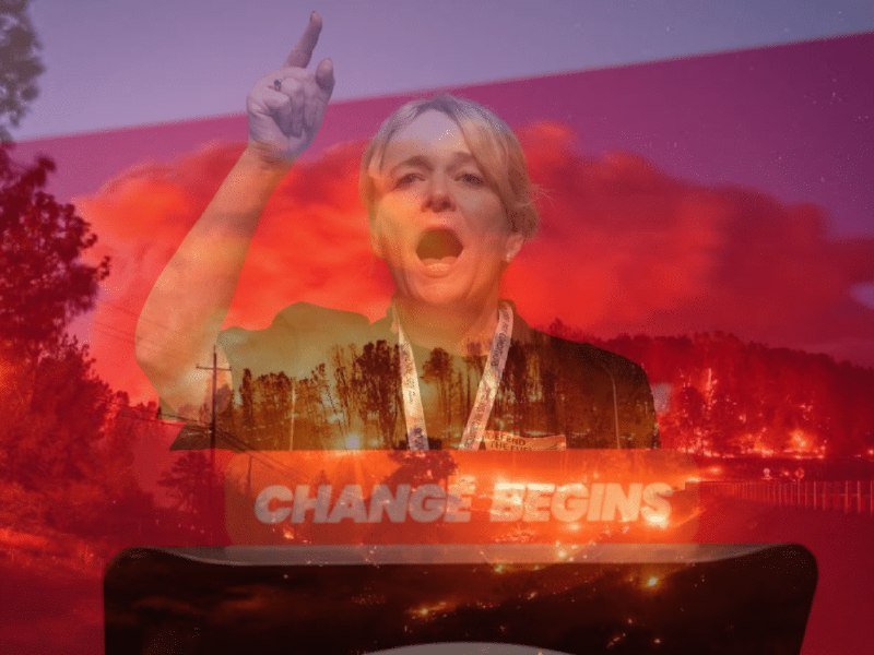 A woman with short blonde hair speaks passionately at a podium, raising one finger, overlaid with images of burning wildfires and the text "CHANGE BEGINS."
