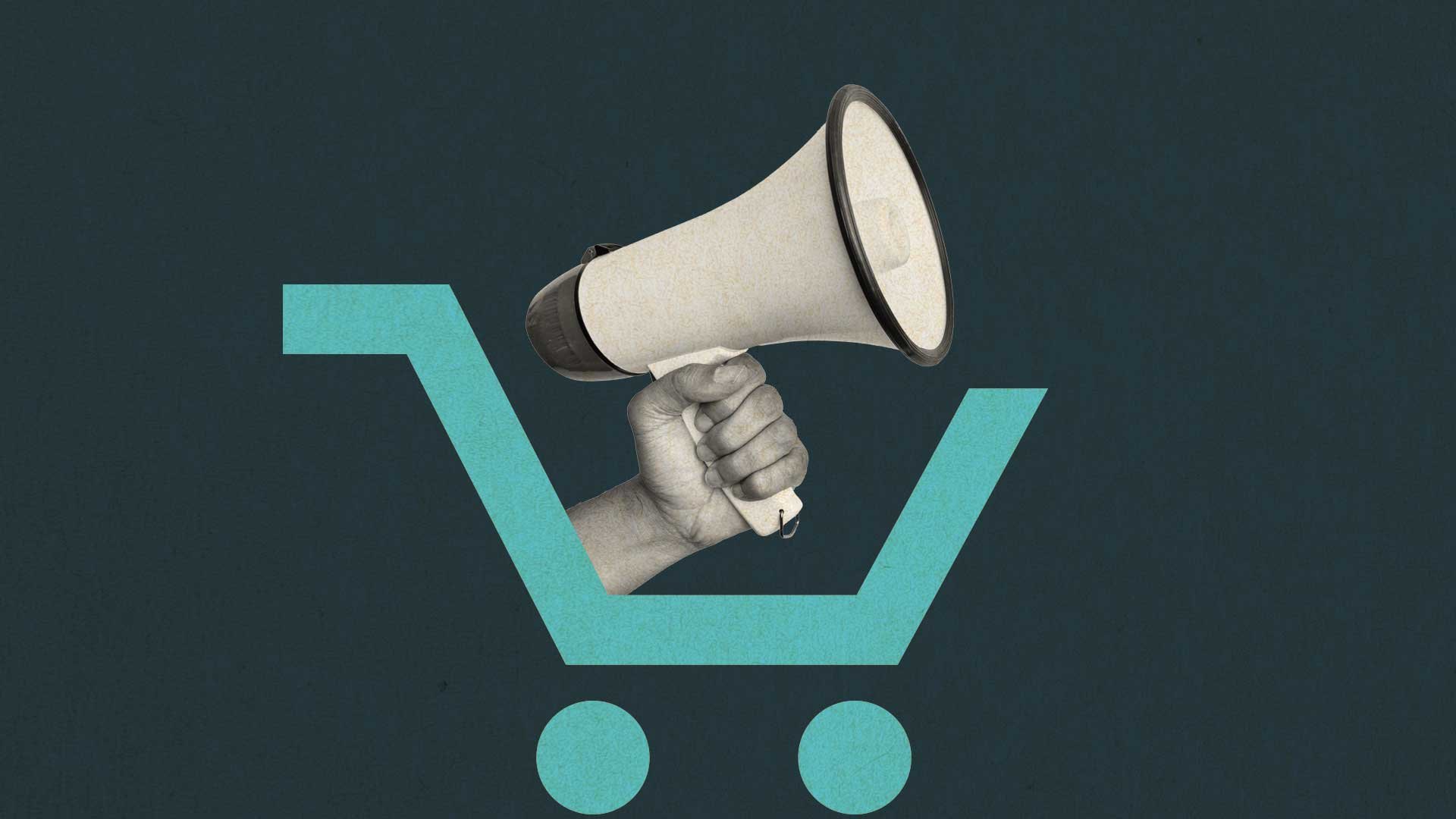 A graphic illustration shows a hand holding a megaphone emerging from within a teal shopping cart icon against a dark background.