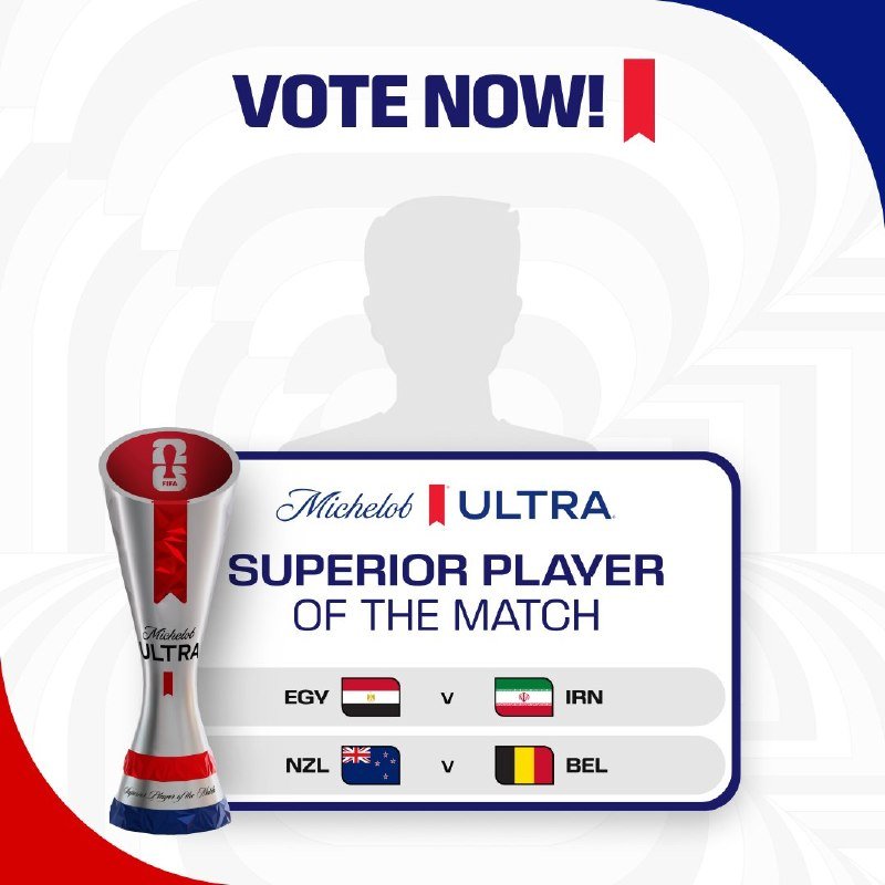 A FIFA voting graphic displays "VOTE NOW!" above a "Michelob ULTRA Superior Player of the Match" panel listing matches EGY vs IRN and NZL vs BEL.