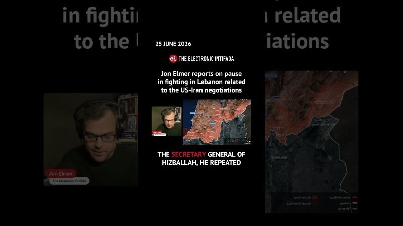 A man wearing headphones speaks in a video thumbnail alongside text dated "25 June 2061" from "The Electronic Intifada" about US-Iran negotiations, with a map of Lebanon and Israel.