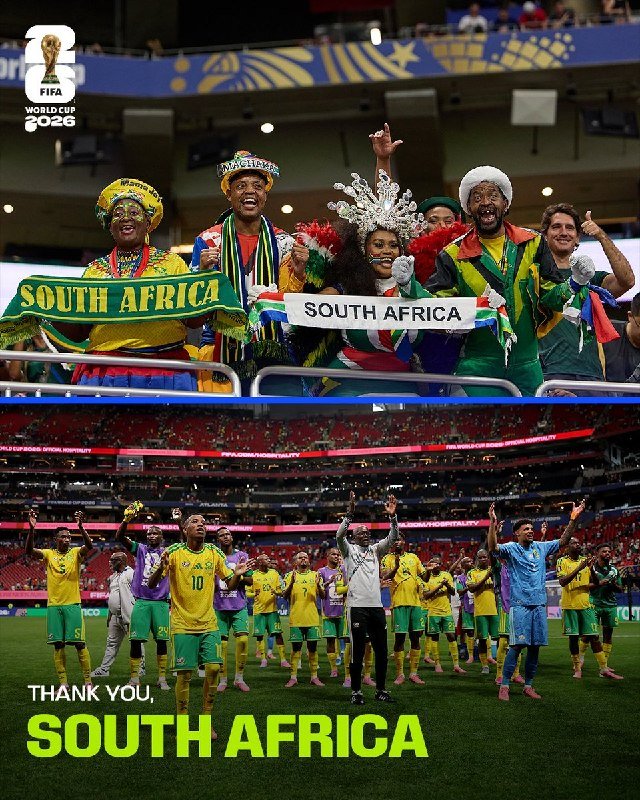 A FIFA World Cup 2026 graphic displays "THANK YOU, SOUTH AFRICA" beneath photos of cheering fans in South African attire and players in yellow and green jerseys celebrating on a stadium field.