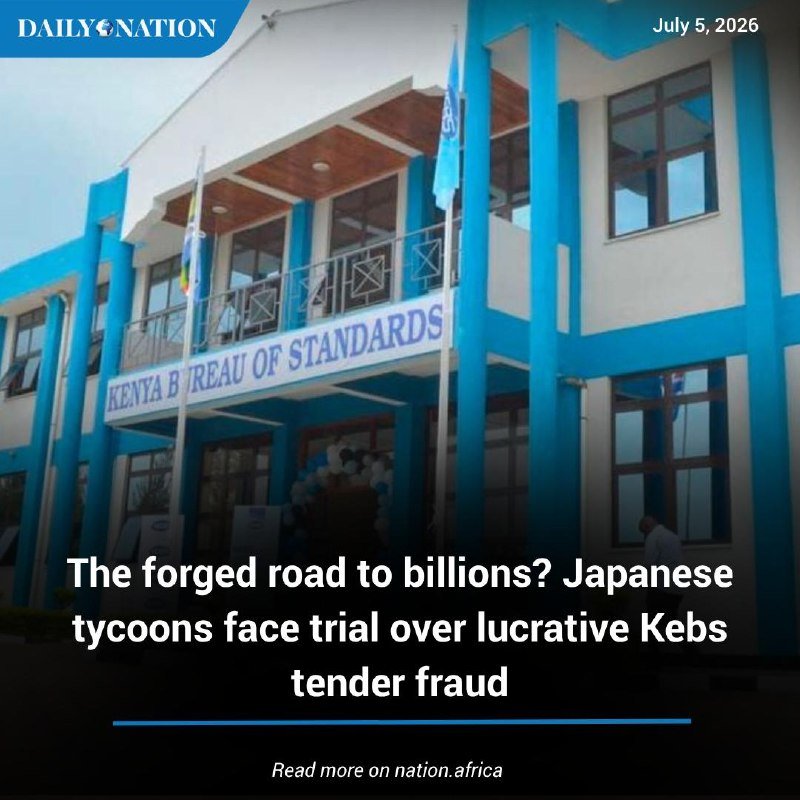A blue and white building labeled "KENYA BUREAU OF STANDARDS" with flagpoles stands under a clear sky, overlaid with a Daily Nation headline dated July 5, 2026.