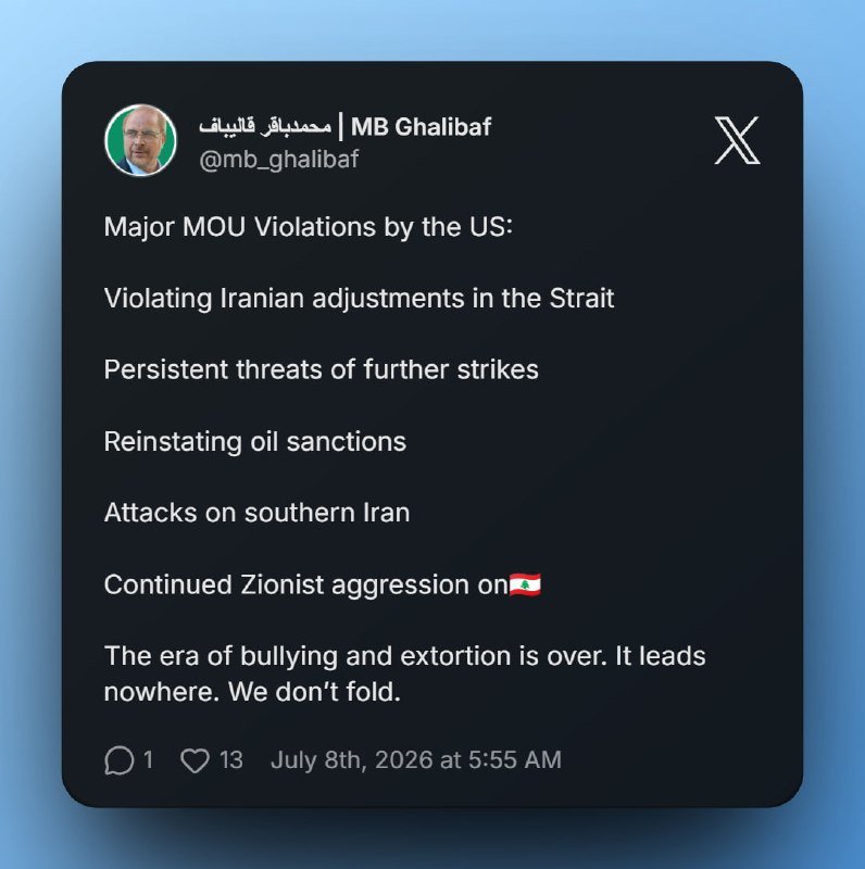 A screenshot of an X post by user "MB Ghalibaf" (@mb_ghalibaf) dated July 8th, 2026, listing alleged U.S. MOU violations and concluding "We don't fold."