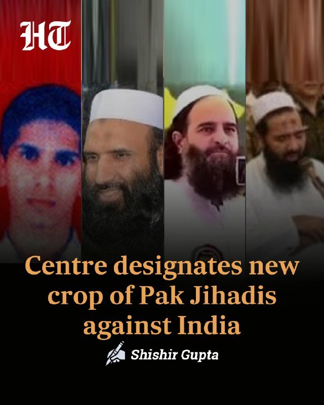 A graphic shows four men's portraits in separate panels with the headline "Centre designates new crop of Pak Jihadis against India" by Shishir Gupta.