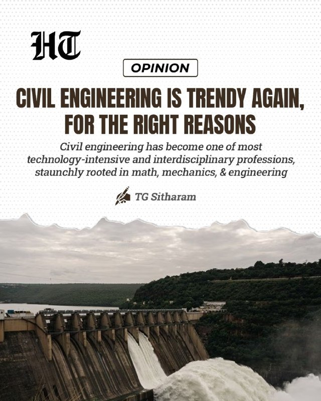 A digital opinion graphic features the "HT" logo, a headline reading "Civil engineering is trendy again, for the right reasons," and a photograph of a large dam releasing water.