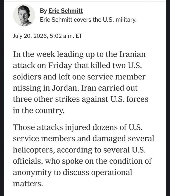 A news article screenshot by Eric Schmitt dated July 20, 2026, reports on Iranian strikes against U.S. forces in Jordan that killed two soldiers.
